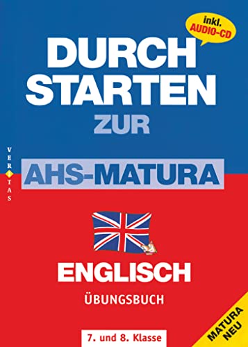 Durchstarten - Zur AHS-Matura Englisch - 7./8. Schulstufe: Übungsbuch mit Lösungen von Veritas